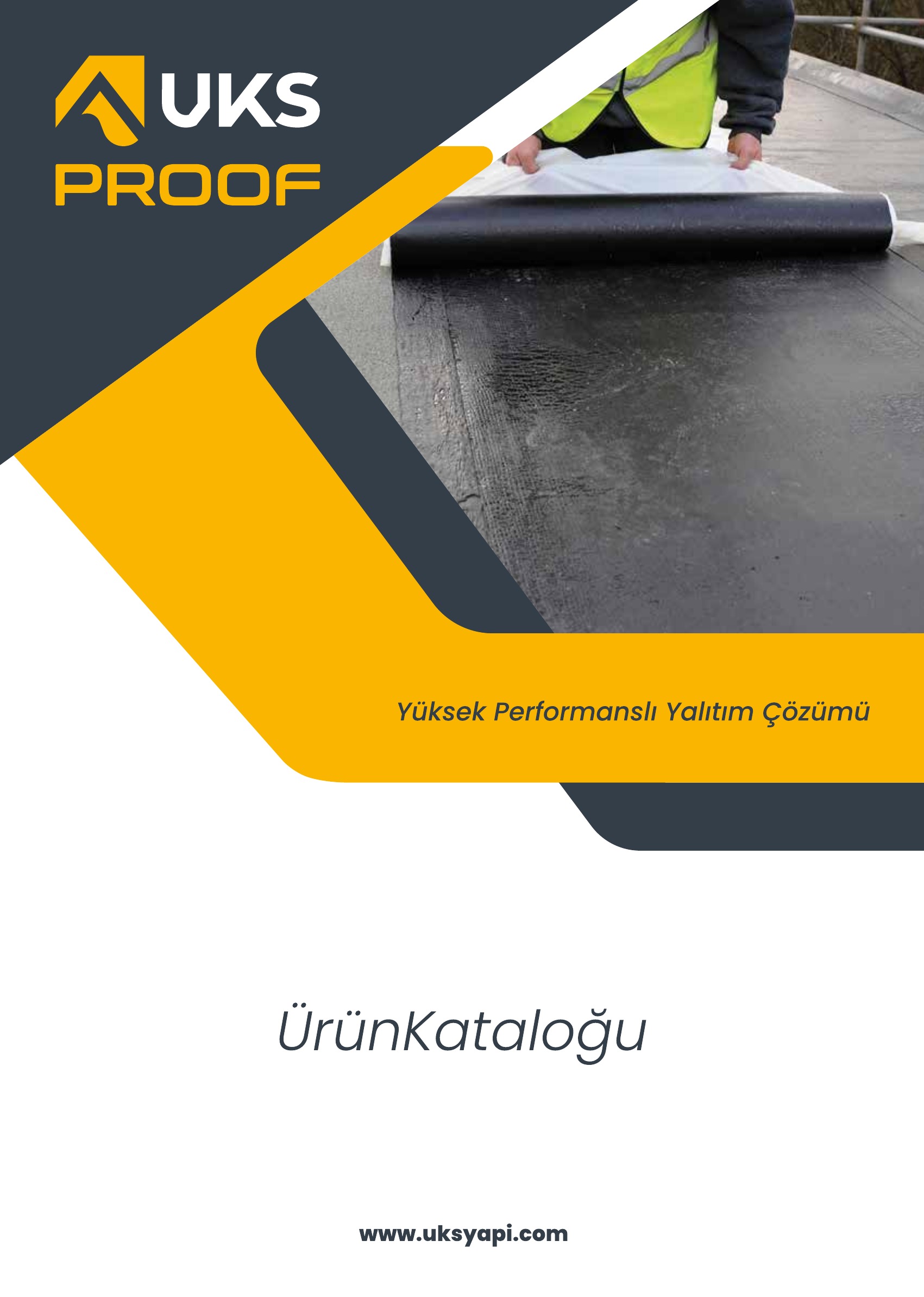 UKS Proof - Bitümlü Su Yalıtımı Örtüleri ve Yapı Kimyasalları