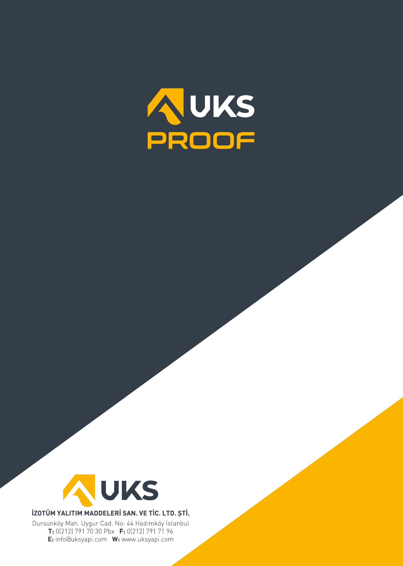 UKS Proof - Bitümlü Su Yalıtımı Örtüleri ve Yapı Kimyasalları